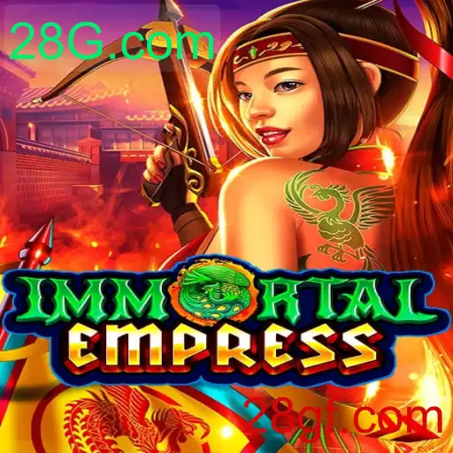 Conheça o Inovador Jogo ImmortalEmpress da 28G.com