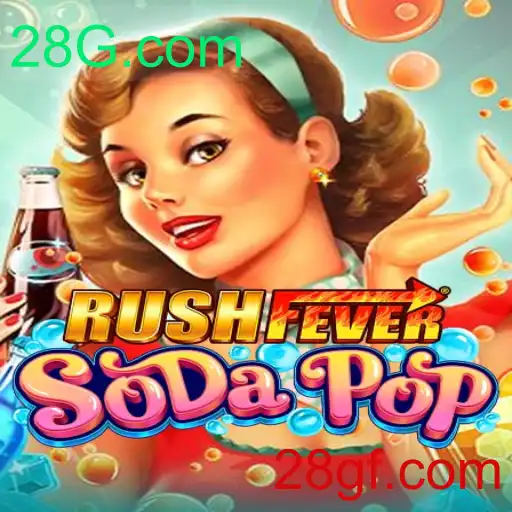 Explore a Diversão de RushFeverSodaPop com 28G.com